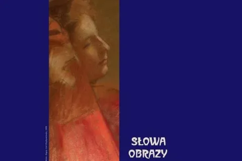 Młoda Polska. Słowa - Obrazy - Przestrzenie