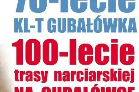 70-lecie KL-T Gubałówka, 100-lecie trasy narciarskiej na Gubałówce