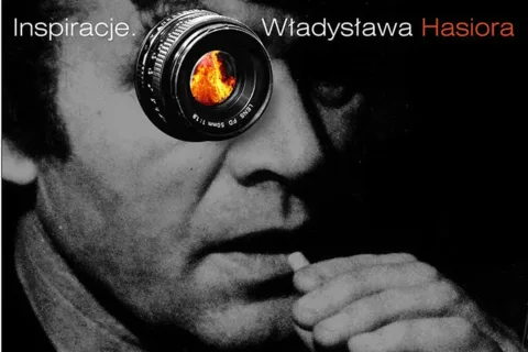 INSPIRACJE - FOTOGRAFIE WŁADYSŁAWA HASIORA