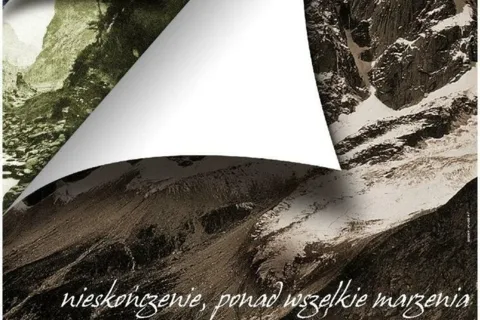 NIESKOŃCZENIE, PONAD WSZELKIE MARZENIA. U ŹRÓDEŁ FOTOGRAFII GÓRSKIEJ