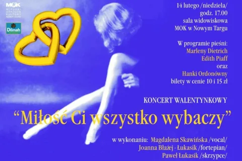 Koncert Walentynkowy pt. "Miłość ci wszystko wybaczy"