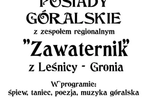 Posiady góralskie z zespołem regionalnym "Zawaternik"