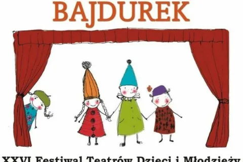XXVI Festiwal Teatrów Dzieci i Młodzieży Bajdurek