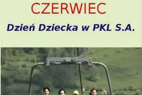 Dzień Dziecka na Kolejach Linowych PKL S.A.