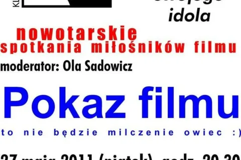 Nowotarskie Spotkania Miłośników Filmów - spotkanie X "Bo każdy ma swojego"