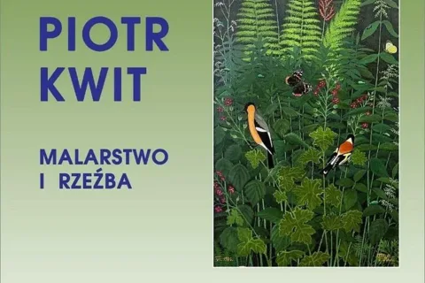Piotr Kwit. Malarstwo i rzeźba