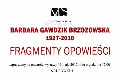 Wernisaż wystawy „Barbara Gawdzik Brzozowska 1927 – 2010. Fragmenty opowieści”