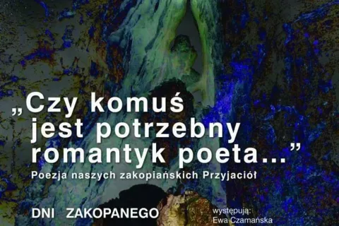 Spektakl „… Czy komuś jest potrzebny romantyk poeta…”