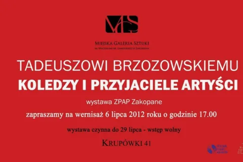Wernisaż wystawy "Tadeuszowi Brzozowskiemu koledzy i przyjaciele"