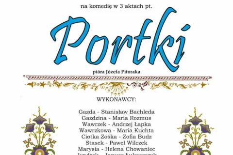 Komedia w 3 aktach pt.: PORTKI