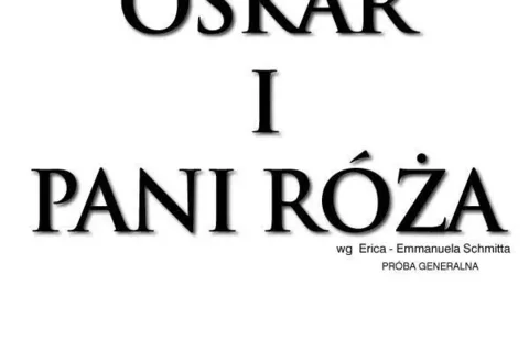 OSKAR I PANI RÓŻA