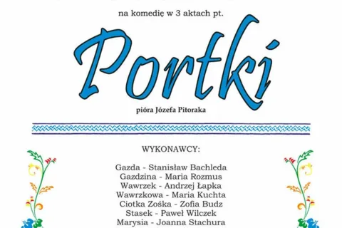 Komedia w 3 aktach pt.: PORTKI