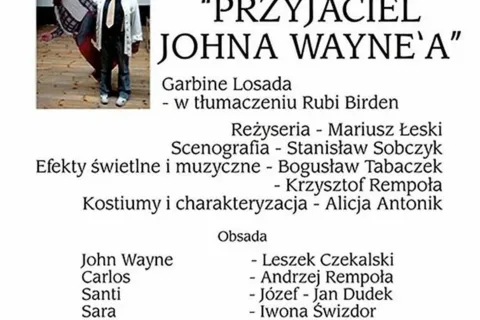 Spektakl "Przyjaciel Johna Wayne'a"