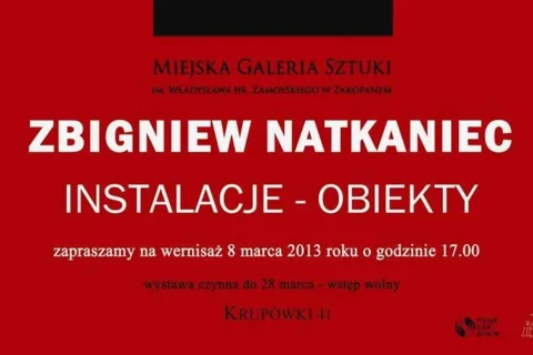 Wernisaż wystawy Zbigniewa Natkańca „Instalacje – obiekty”