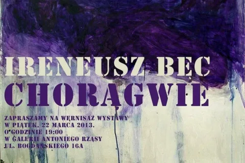 Otwarcie wystawy Ireneusza Bęca "Chorągwie"
