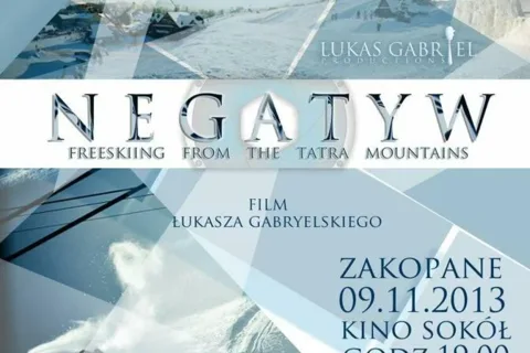 Negatyw - Film narciarski reżyserowany przez Łukasza Gabrielskiego, produkcja Lukas Gabriel Productions