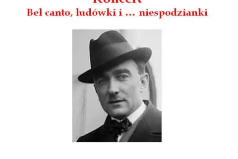 Bel canto, ludówki i ... niespodzianki - Koncert