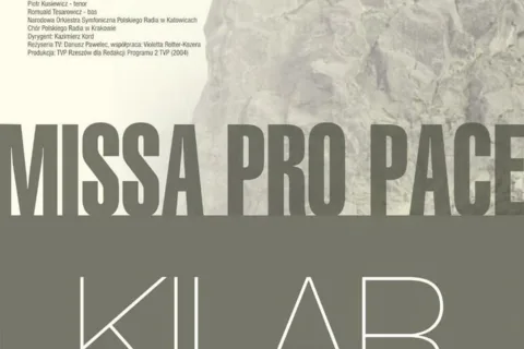 „Missa Pro Pace”/Kilar/Wspomnienie