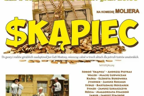Sztuka teatralna pt. „Skąpiec”
