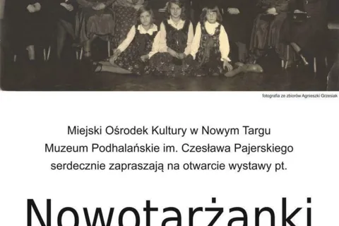 Nowotarżanki - wystawa w Muzeum Podhalańskim im. Czesława Pajerskiego