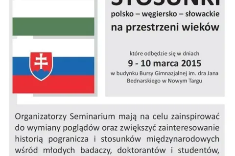 Międzynarodowe Seminarium Naukowe pt. „Stosunki polsko – węgiersko – słowackie na przestrzeni wieków”