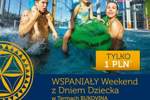 Fantastyczny Dzień Dziecka w Termach BUKOVINA