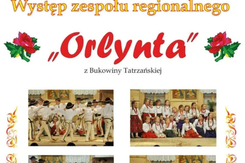 Występ zespołu regionalnego „Orlynta” z Bukowiny Tatrzańskiej