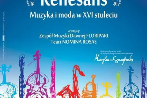 Zachwycający renesans – muzyka i moda w XVI stuleciu: koncert i prezentacja strojów