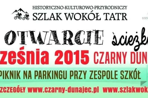 OTWARCIE HISTORYCZNO-KULTUROWO-PRZYRODNICZEGO SZLAKU ROWEROWEGO WOKÓŁ TATR