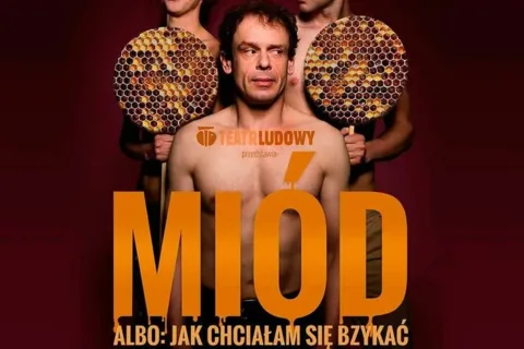 SPEKTAKL "MIÓD" z Tomaszem Schimscheinerem