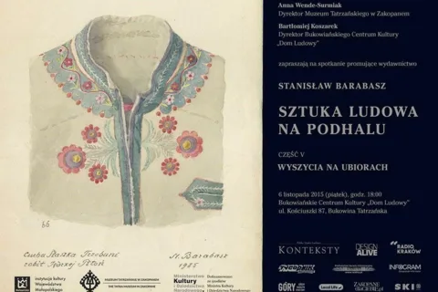 TRZECIA PROMOCJA WYDAWNICTWA „SZTUKA LUDOWA NA PODHALU. CZĘŚĆ V. WYSZYCIA NA UBIORACH” STANISŁAWA BARABASZA