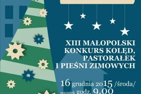 XIII Małopolski Konkurs Kolęd Pastorałek i Pieśni Zimowych