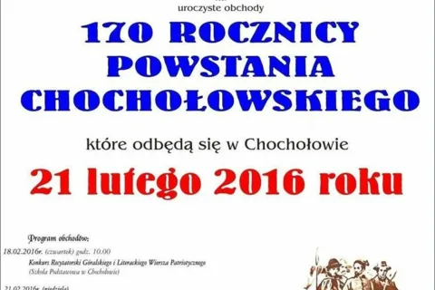 UROCZYSTE OBCHODY 170. ROCZNICY POWSTANIA CHOCHOŁOWSKIEGO