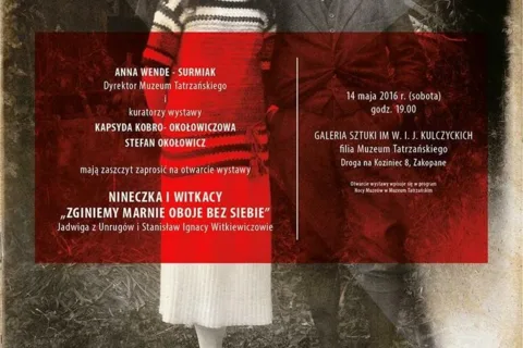 OTWARCIE WYSTAWY "NINECZKA I WITKACY – ZGINIEMY MARNIE OBOJE BEZ SIEBIE. JADWIGA Z UNRUGÓW I STANISŁAW IGNACY WITKIEWICZOWIE"