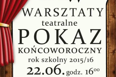 WARSZTATY TEATRALNE - pokaz końcoworoczny