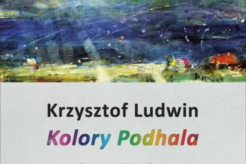 Krzysztof Ludwin. Kolory Podhala