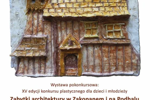 WYSTAWA "NAJPIĘKNIEJSZY ZABYTEK W TWOIM OTOCZENIU"