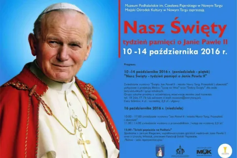 Nasz Święty - tydzień pamięci o Janie Pawle II