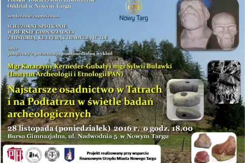 Wykład " Najstarsze osadnictwo w Tatrach i na Podtatrzu w świetle badań archeologicznych"