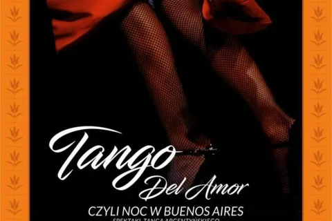 Spektakl "Tango del amor, czyli noc w Buenos Aires"