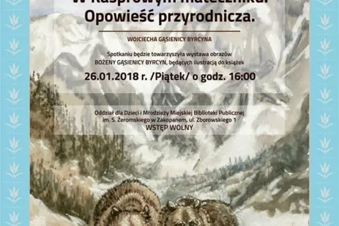 W Kasprowym mateczniku. Opowieść przyrodnicza Wojciecha Gąsienicy-Byrcyna