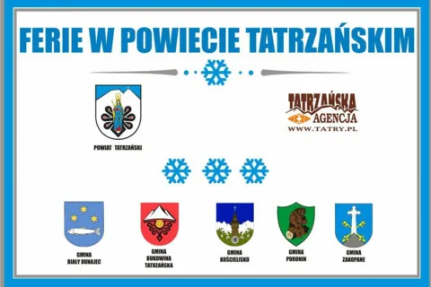 FERIE ZIMOWE W POWIECIE TATRZAŃSKIM