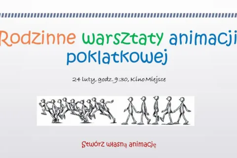 Rodzinne warsztaty animacji poklatkowej