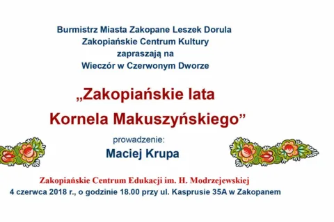 Wieczór w Czerwonym Dworze "Zakopiańskie lata Kornela Makuszyńskiego"