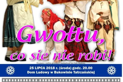 Sztuka Teatralna „Gwołtu co sie nie robi”