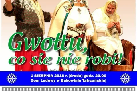 Sztuka Teatralna „Gwołtu co sie nie robi”