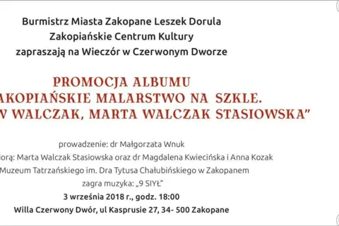 PROMOCJA ALBUMU „ZAKOPIAŃSKIE MALARSTWO NA SZKLE. ZDZISŁAW WALCZAK, MARTA WALCZAK STASIOWSKA”