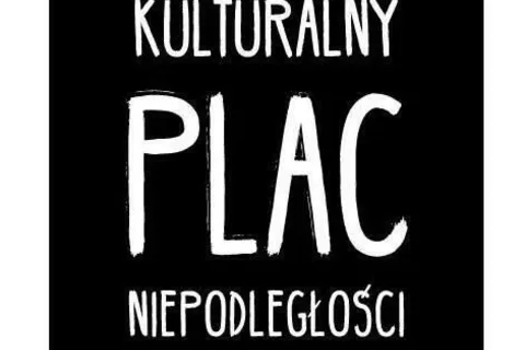 Kulturalny Plac Niepodległości