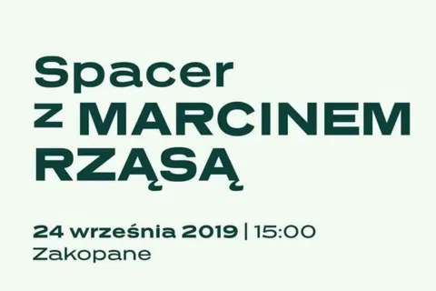 Zapraszamy na spacer z Marcinem Rząsą