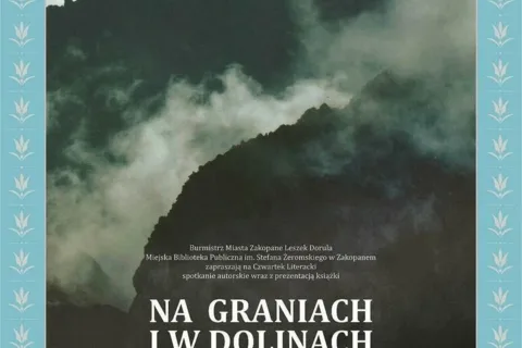 Spotkanie autorskie oraz prezentacja książki „Na graniach i w dolinach”